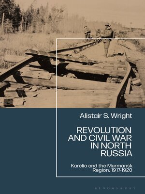 cover image of Revolution and Civil War in North Russia